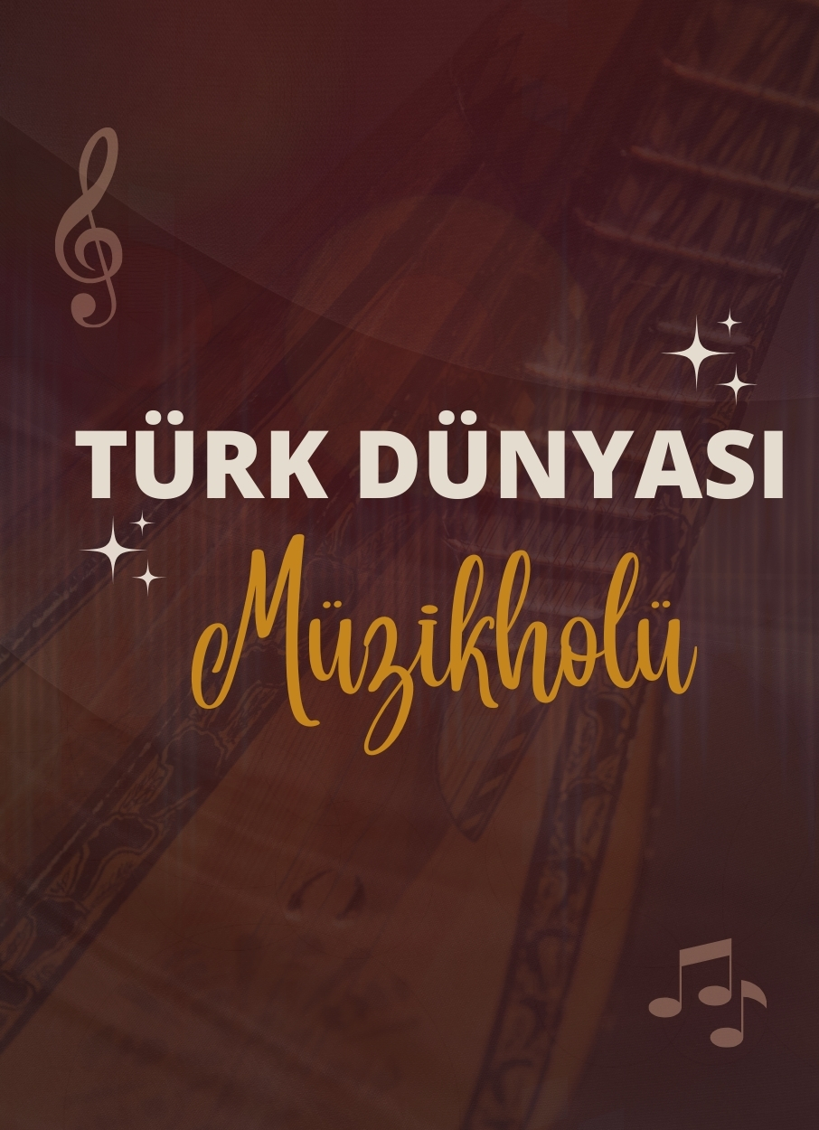Türk Dünyası Müzikholü